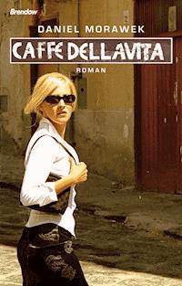 Caffe della Vita - Daniel Morawek - ebook