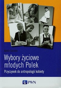 Wybory życiowe młodych Polek - Czarnota Wanda - książka