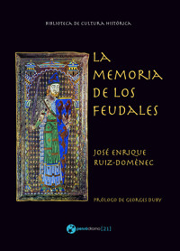 La memoria de los feudales - José Enrique Ruiz-Domènec - ebook