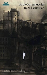 Od dwóch tysięcy lat - Sebastian Mihail - ebook + książka