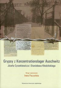 Gryps z Konzentrationslager Auschwitz Józefa Cyrankiewicza i Stanisława Kłodzińskiego - Paczyńska Irena - książka