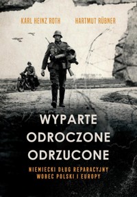 Wyparte, odroczone, odrzucone. - Roth Karl Heinz, Rübner Hartmut - książka