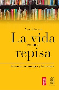 La Vida en una Repisa - Alex Jonhson - ebook