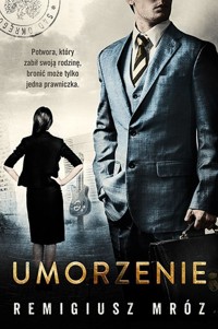 Umorzenie (wyd.2) [Joanna Chyłka-t.9] - Remigiusz Mróz - książka