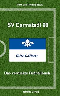 SV Darmstadt 98 - Thomas Steuk - ebook