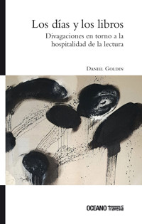 Los días y los libros - Daniel Goldin - ebook