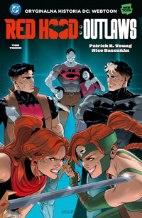Red Hood. Outlaws. Tom 3 - Patrick R. Young, Nico Bascunán - książka