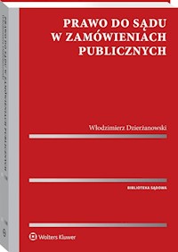 Prawo do sądu w zamówieniach publicznych - Dzierżanowski Włodzimierz - książka