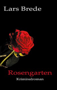 Rosengarten - Lars Brede - ebook
