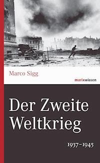 Der Zweite Weltkrieg - Marco Sigg - ebook