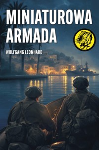 Miniaturowa armada - Leonhard Wolfgang - ebook + książka