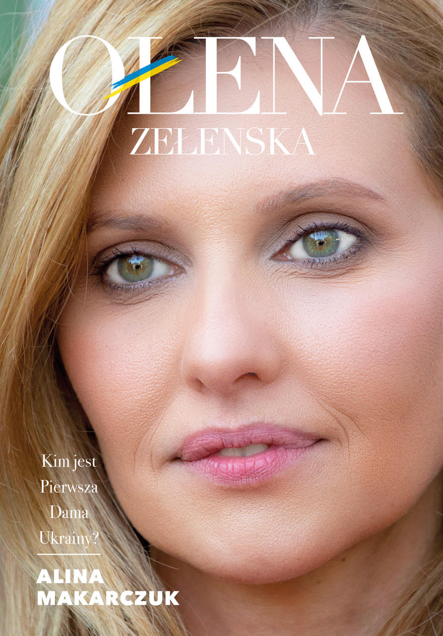 Okładka:Ołena Zełenska. Kim jest Pierwsza Dama Ukrainy? 