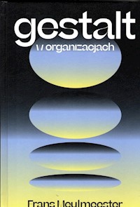 Gestalt w organizacjach - Meulmeester Frans - książka