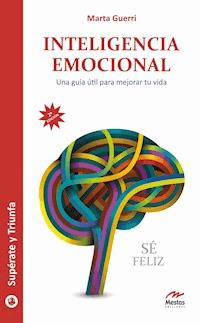 Inteligencia emocional - Marta Guerri - ebook