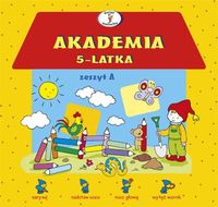 Akademia 5-latka zeszyt A - Krassowska Dorota - książka