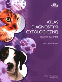 Atlas diagnostyki cytologicznej małych zwierząt - Merlo E.M. - książka