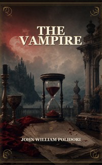 The Vampire - John William Polidori - ebook