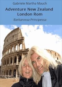 Adventure New Zealand London Rom - Gabriele Martha Mauch - ebook