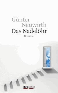 Das Nadelöhr - Günter Neuwirth - ebook
