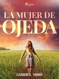 La mujer de Ojeda - Gabriel Miró - ebook