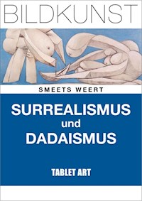 Surrealismus und Dadaismus -  - ebook