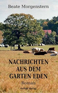 Nachrichten aus dem Garten Eden - Beate Morgenstern - ebook