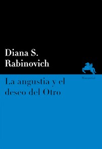 La angustia y el deseo del Otro - Diana S. Rabinovich - ebook