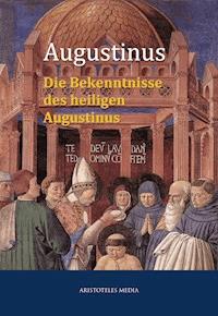 Die Bekenntnisse des heiligen Augustinus -  - ebook