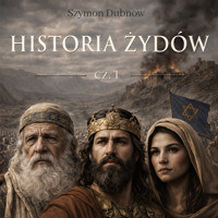 Historia Żydów. Okres Wschodni (Żydzi, Izrael) - Szymon Dubnow - audiobook