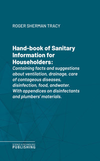 Hand-book of Sanitary Information for Householders - Tracy - ebook