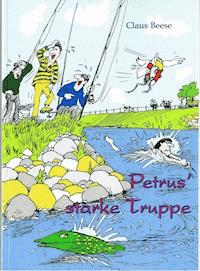 Petrus' starke Truppe - Claus Beese - ebook