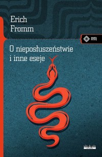 O nieposłuszeństwie i inne eseje - Erich Fromm - książka
