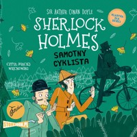 Klasyka dla dzieci. Sherlock Holmes. Tom 23. Samotny cyklista - Arthur Conan Doyle - audiobook