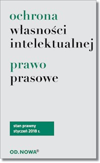 Ochrona własności intelektualnej i prawo prasowe br 18.02 -  - książka