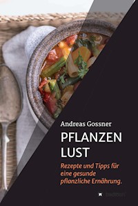 PFLANZENLUST - Andreas Gößner - ebook