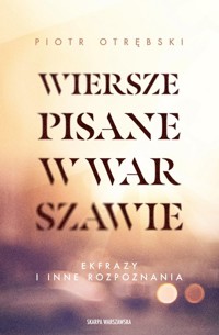 Wiersze pisane w Warszawie. - Piotr Otrębski - książka
