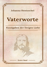 Vaterworte Bd. 1 - Johanna Hentzschel - ebook