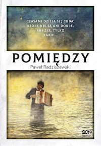 Pomiędzy - Radziszewski Paweł - ebook + audiobook + książka
