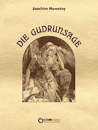 Die Gudrunsage - Joachim Nowotny - ebook