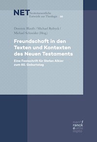 Freundschaft in den Texten und Kontexten des Neuen Testaments - Dominic Blauth - ebook
