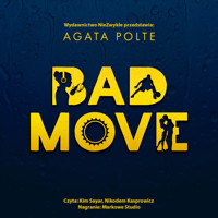 Bad Move - Agata Polte - ebook + audiobook + książka