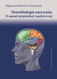 Neurobiologia nazywania - Rutkiewicz-Hanczewska Małgorzata - książka