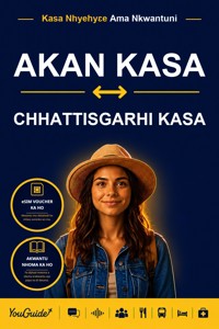 The Language Guide for Travelers - Akan to Chhattisgarhi - YouGuide - ebook