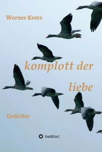 komplott der liebe - Werner Krotz - ebook