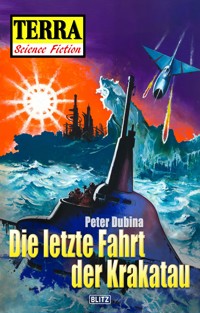 Terra - Science Fiction 11: Die letzte Fahrt der Krakatau - Peter Dubina - ebook
