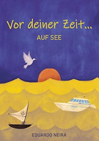 Vor deiner Zeit - Eduardo Neira - ebook