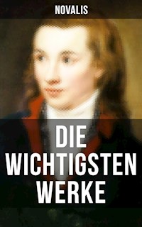 Die wichtigsten Werke von Novalis - Novalis - ebook