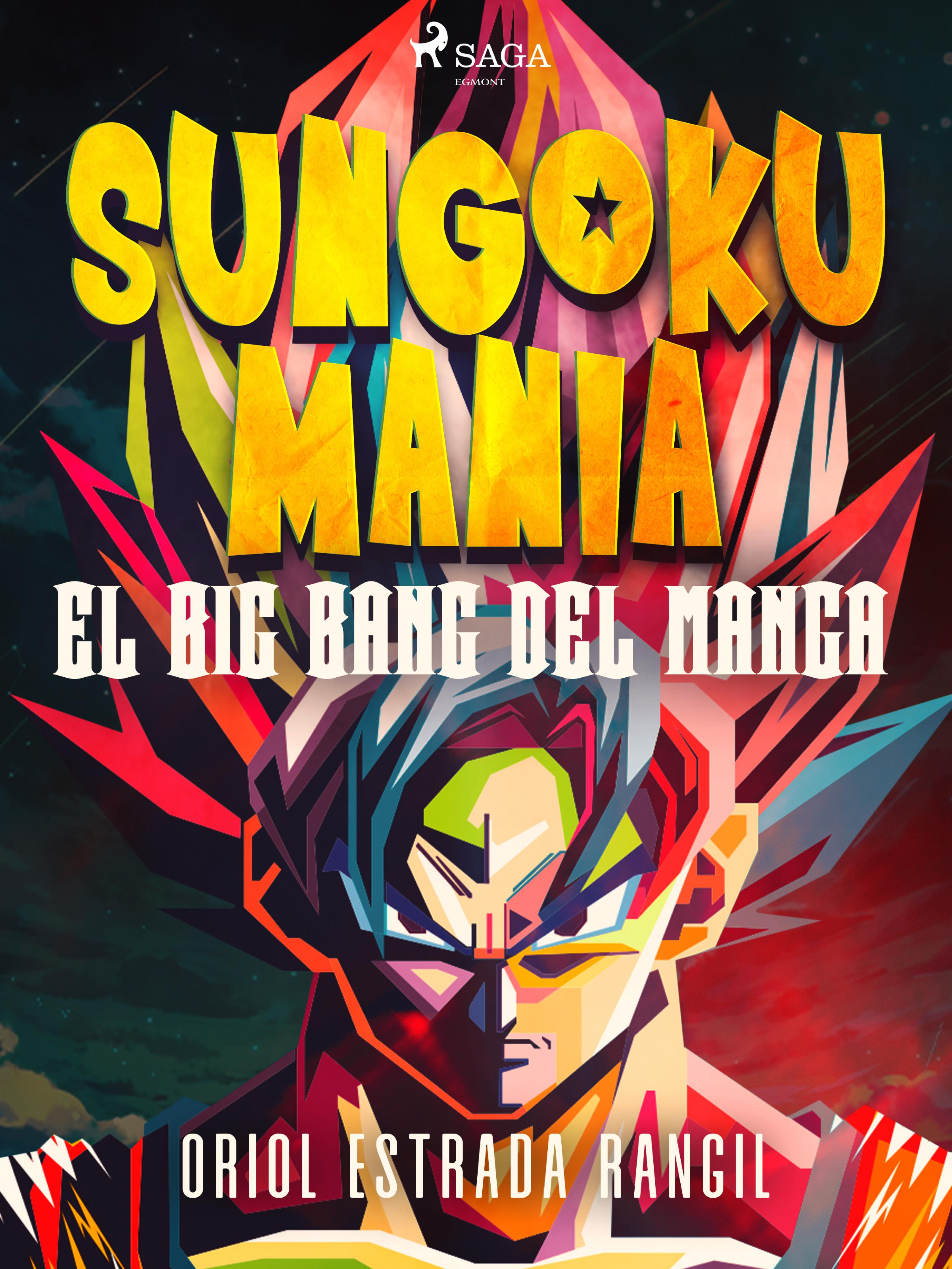 Sungokumanía. El big bang del manga