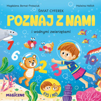 Świat cyferek poznaj z nami i morskimi stworzeniami - Magdalena Bernat-Protaziuk - książka