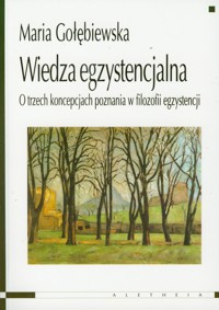Wiedza egzystencjalna - Gołębiewska Maria - książka
